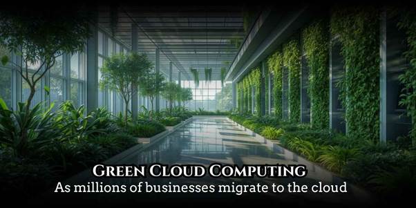 Green Cloud Computing