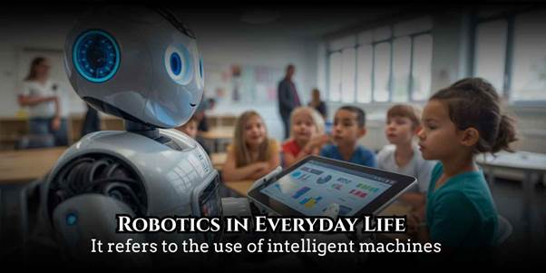 robotics in everyday life