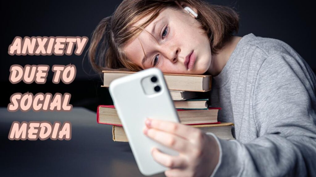 Anxiety due to social media