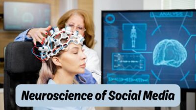neuroscience of social media