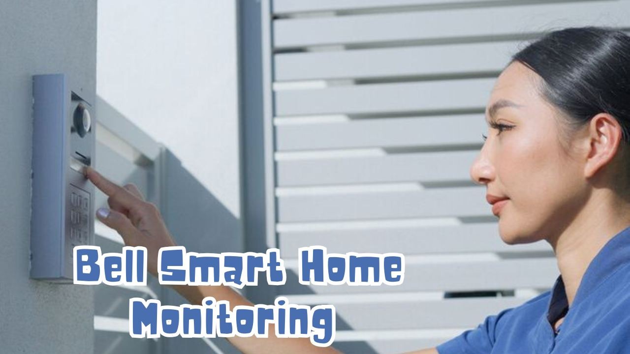 Bell Smart Home Monitoring