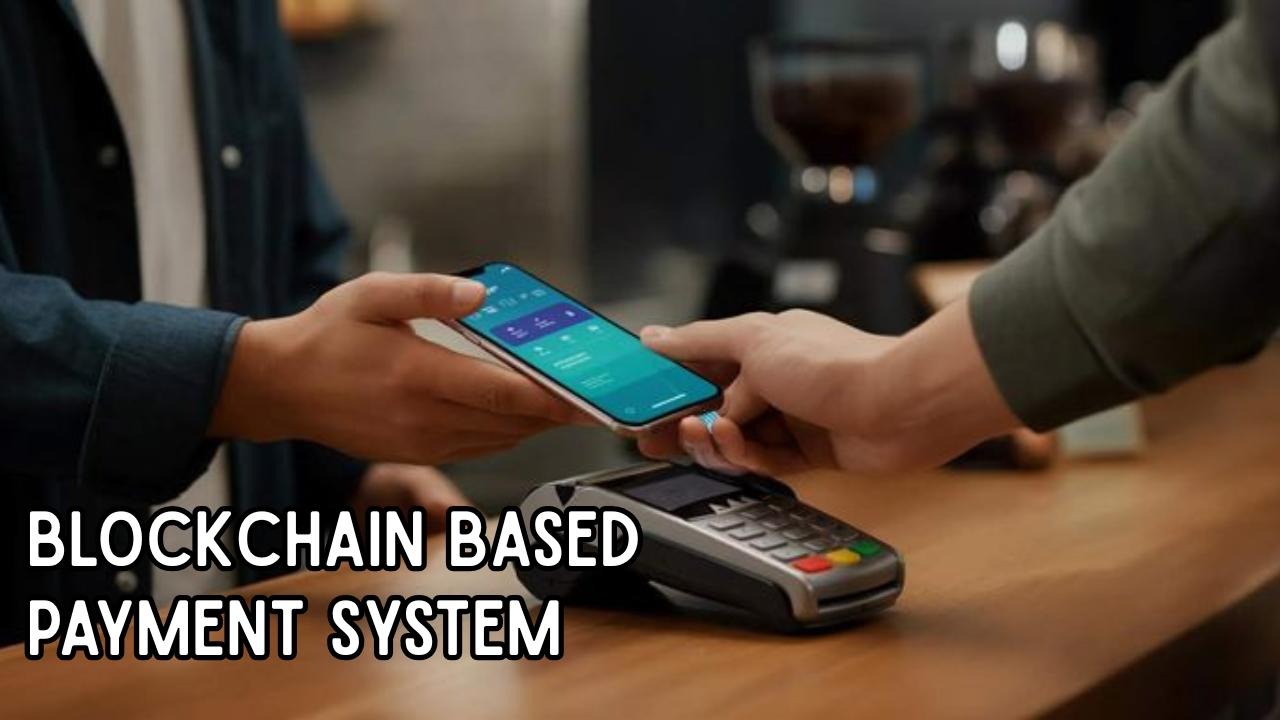 Blockchain based payment system