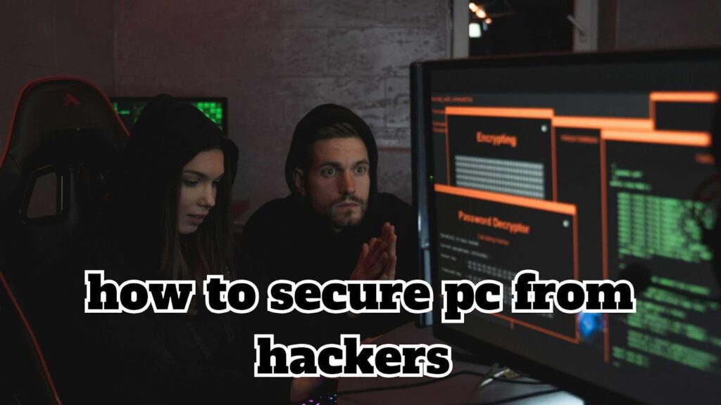 how to secure pc from hackers