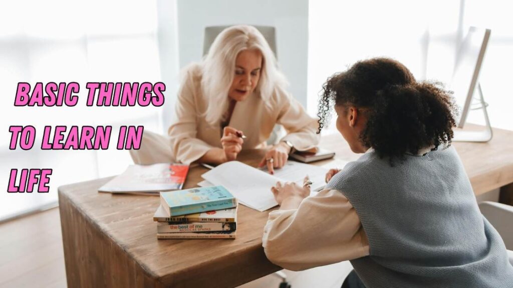 basic things to learn in life