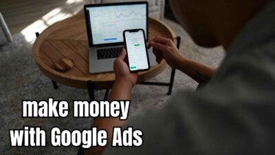 make money with Google Ads