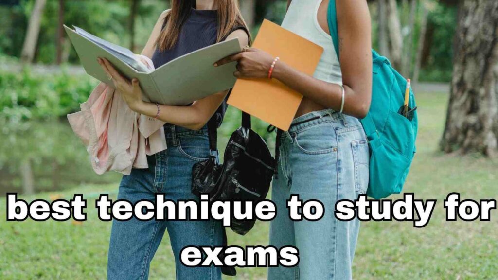 Best Technique to Study for Exams