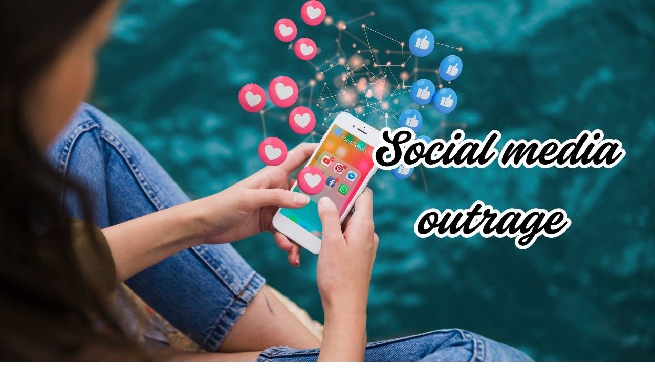 Social Media outrage