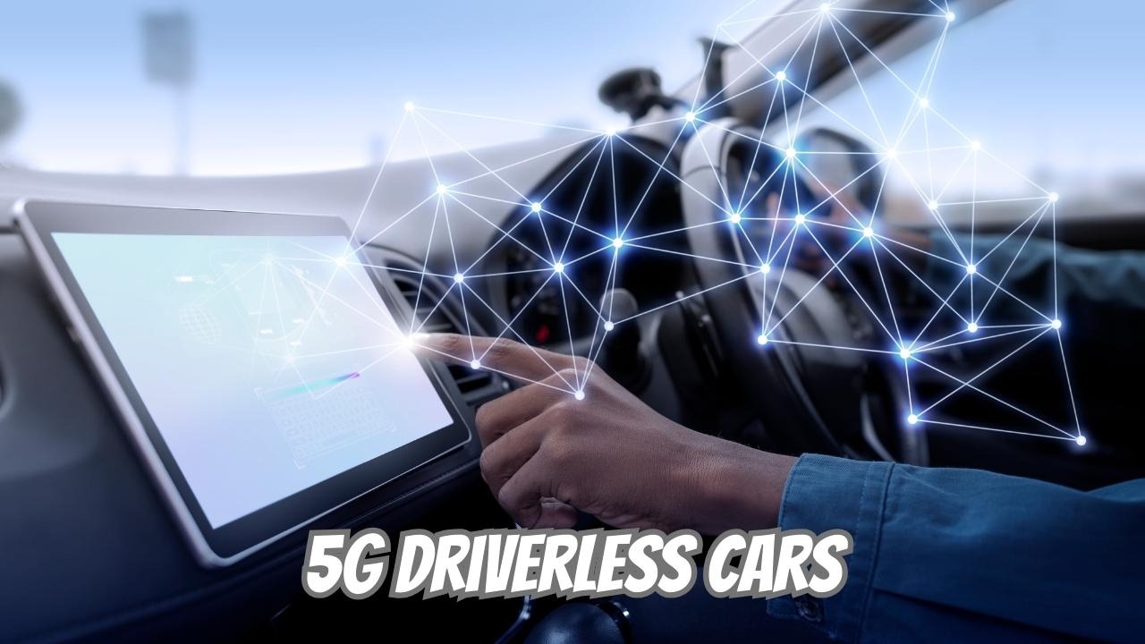 5G Driverless Cars