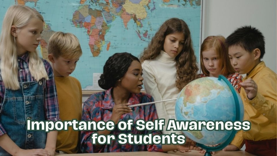 importance of self awareness for students