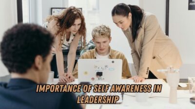 importance of self awareness in leadership