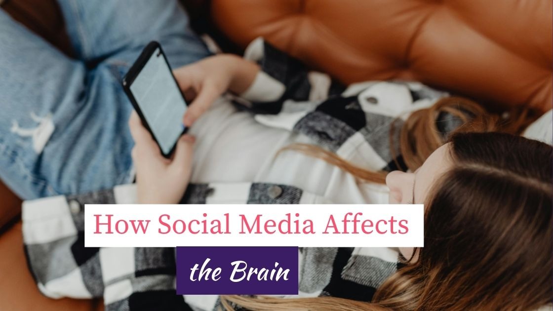 How Social Media Affects the Brain