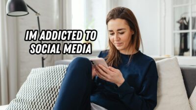 Im Addicted to Social Media