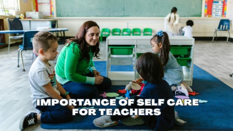 importance of self care for teachers