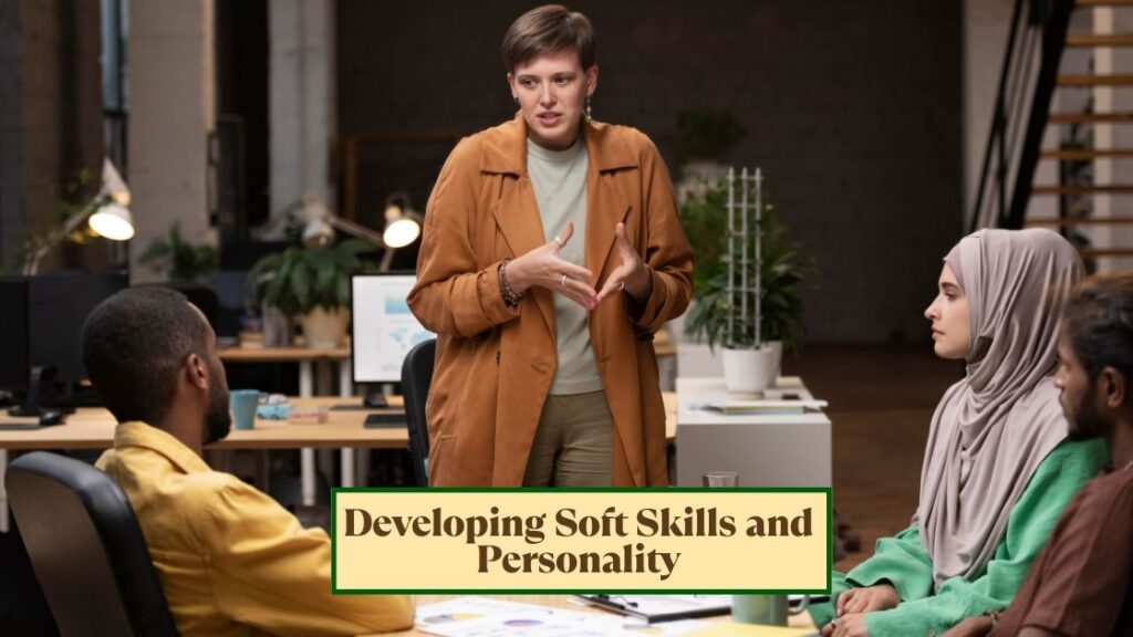 Developing Soft Skills and Personality