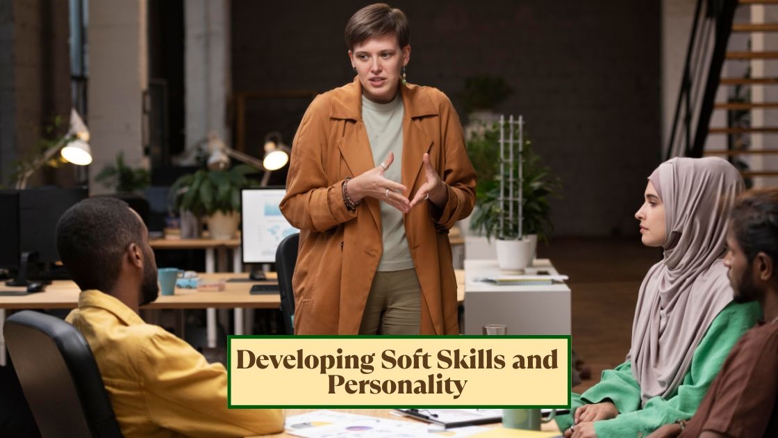Developing Soft Skills and Personality